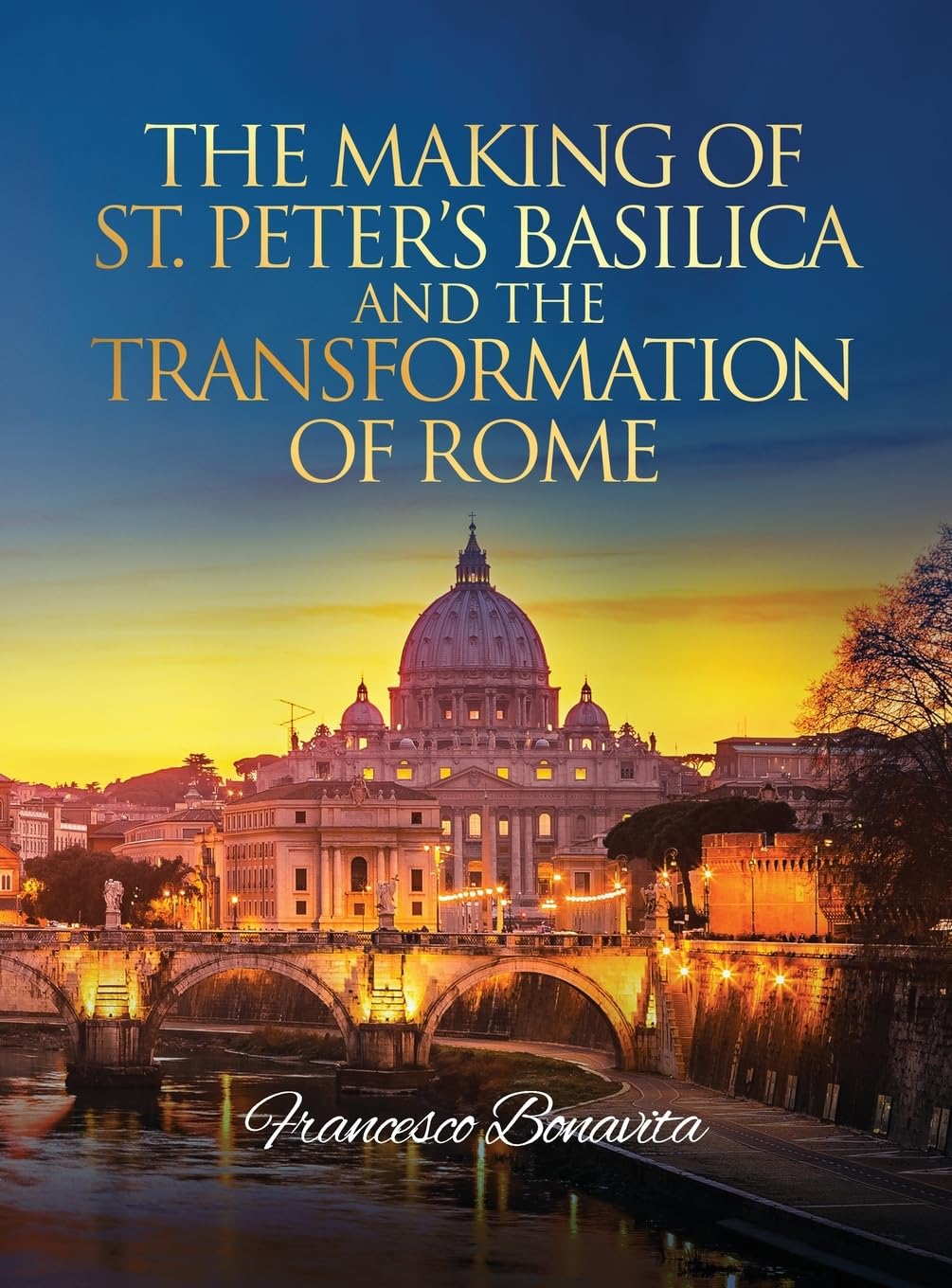 The Making of St. Peter's Basilica and The Transformation of Rome Contemporary literature