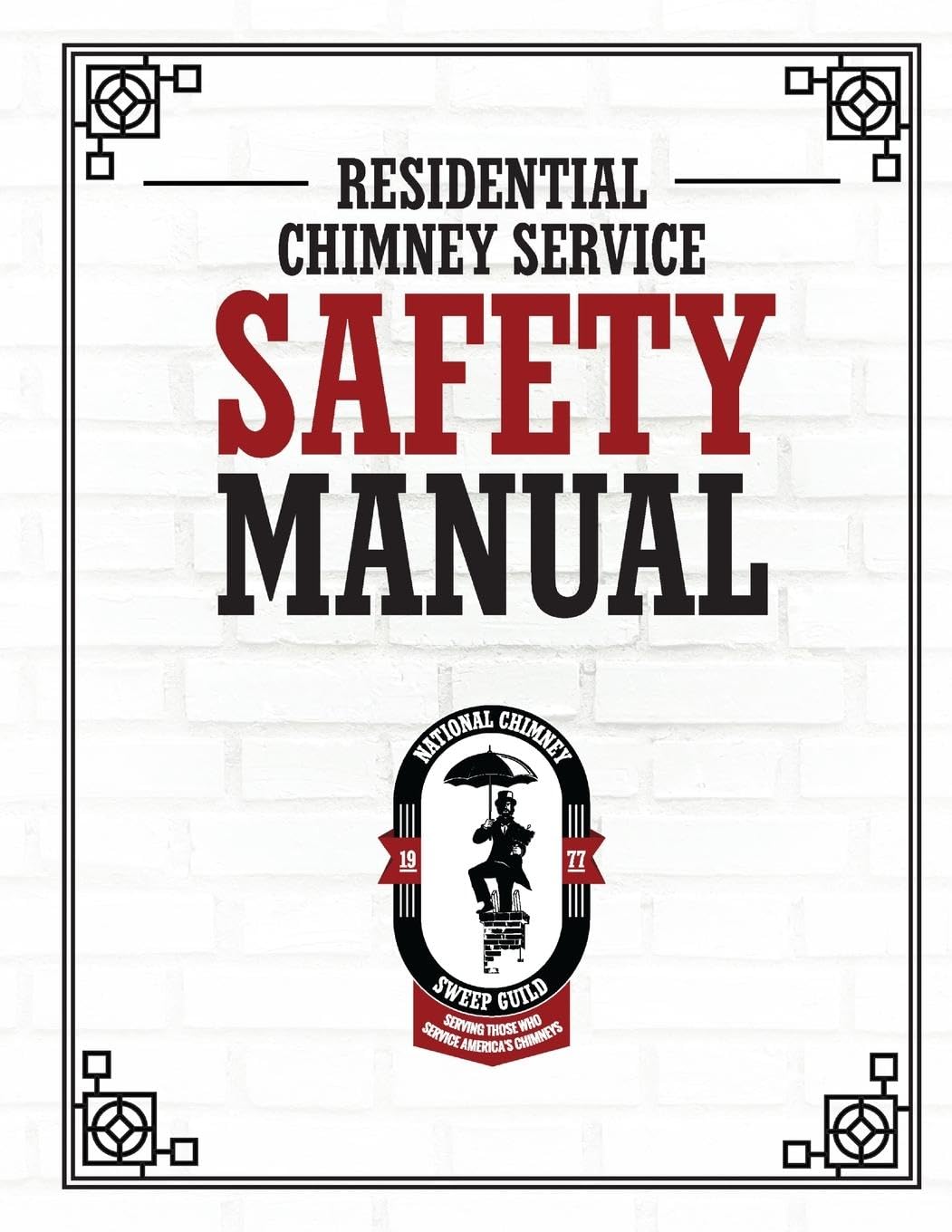 NCSG Residential Chimney Service Safety Manual Hobbies & Crafts