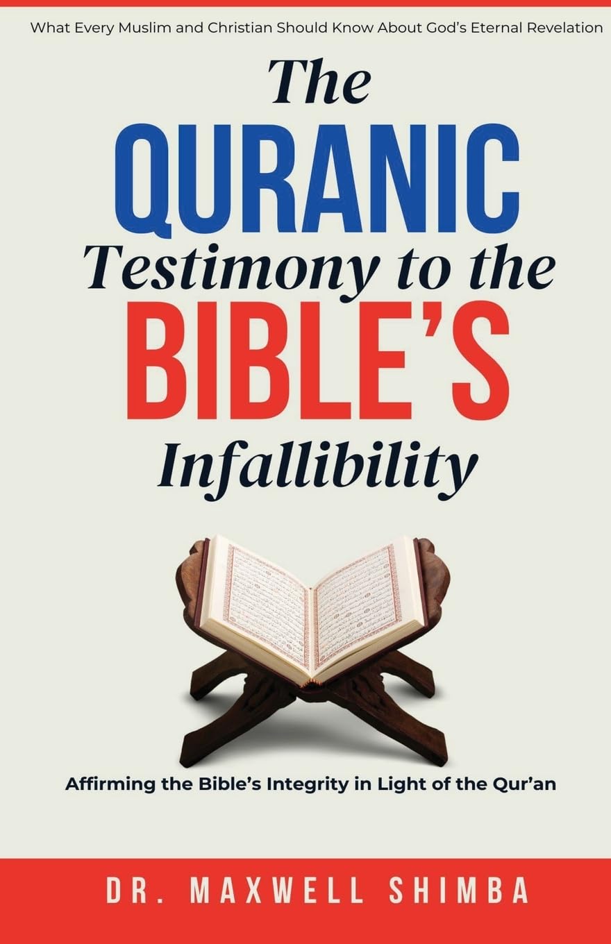 The Qur'anic Testimony to the Bible's Infallibility Religion & Esotericism