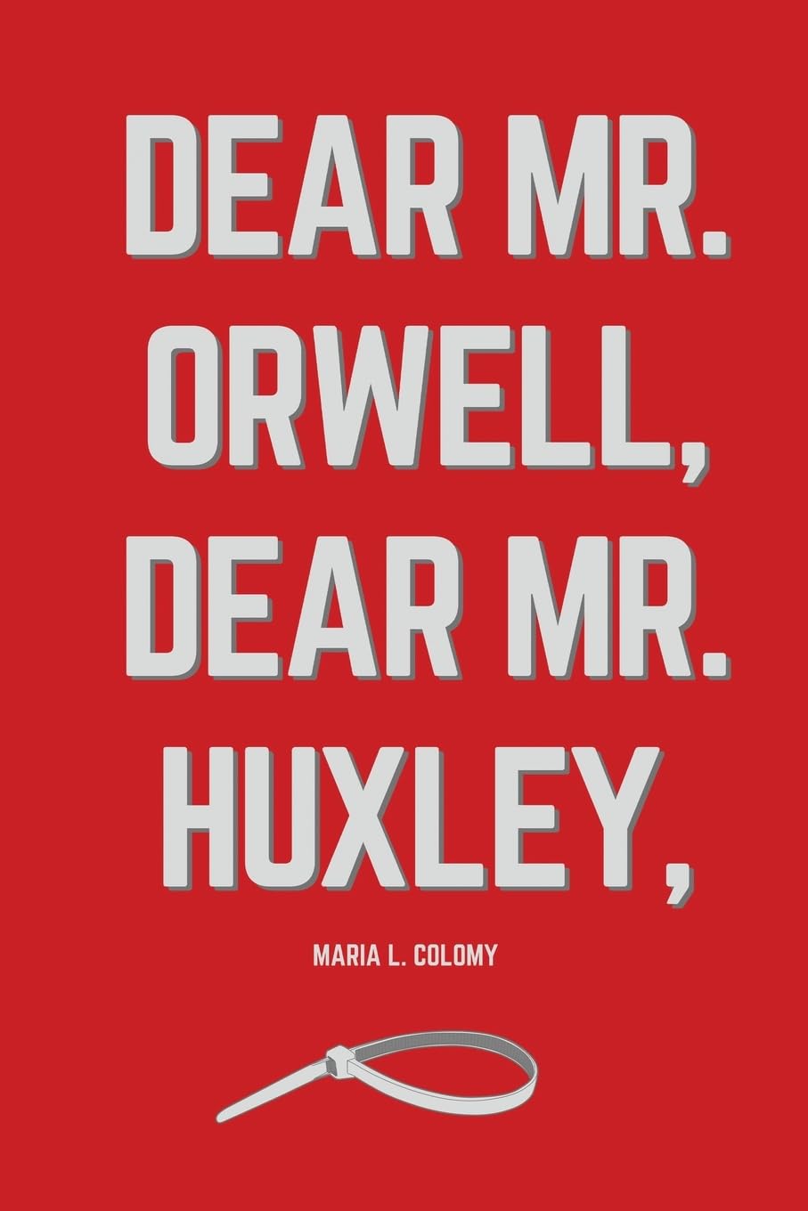 Dear Mr. Orwell, Dear Mr. Huxley, Contemporary literature