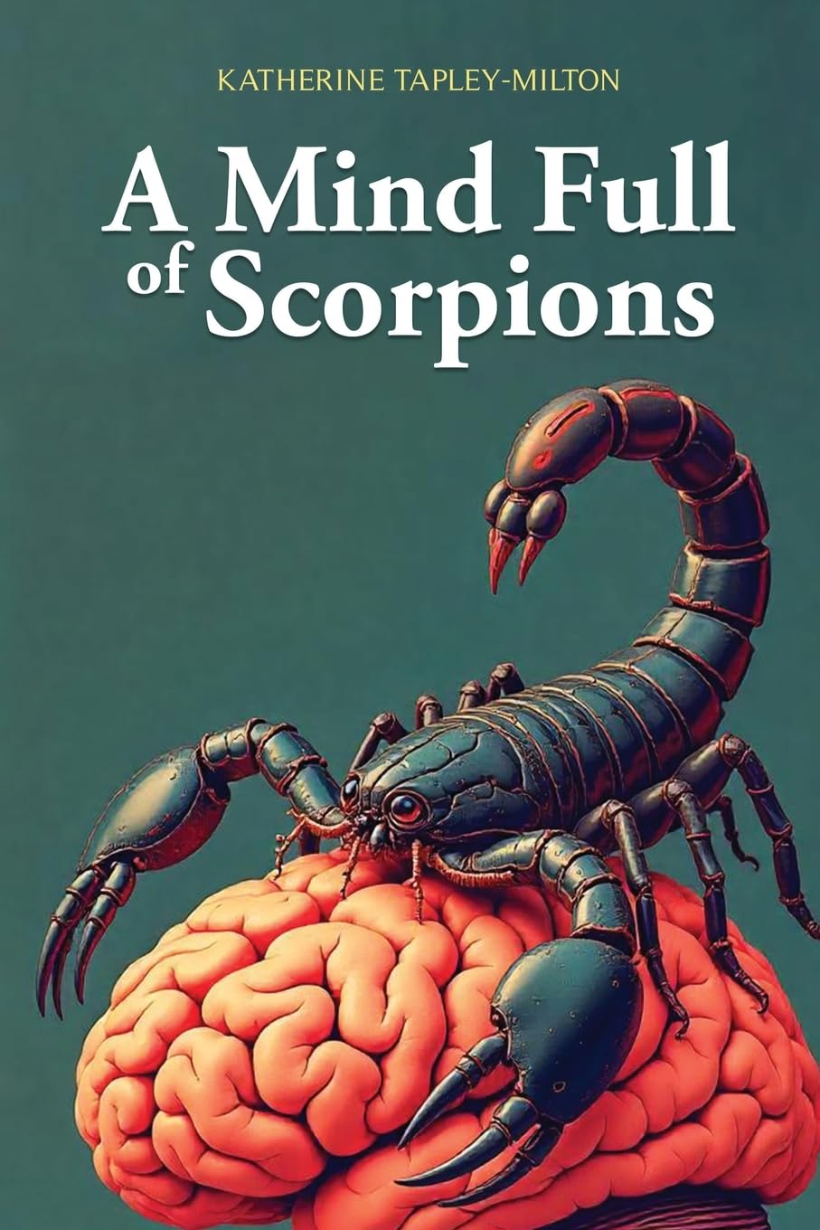A Mind Full of Scorpions Psychology