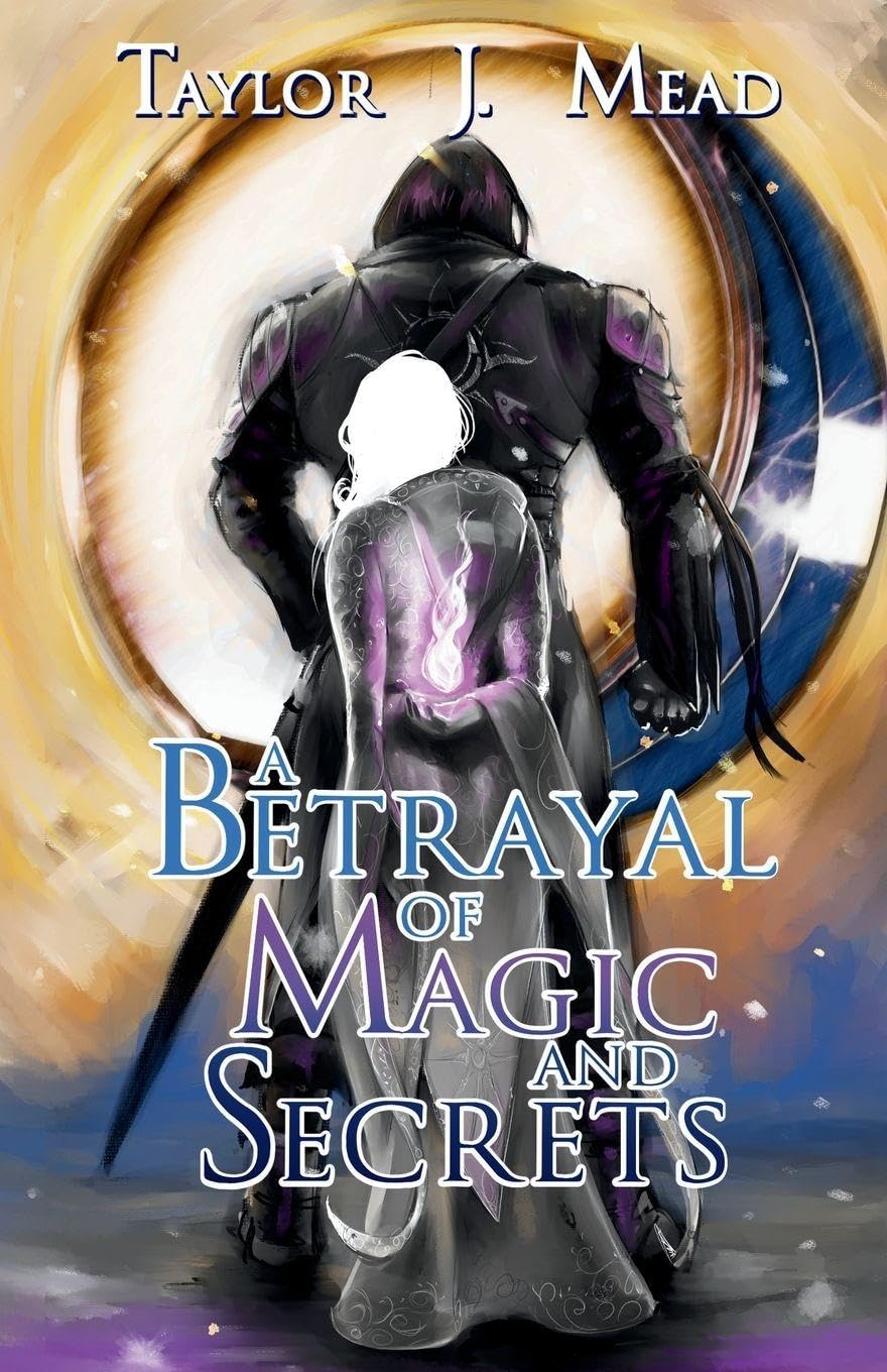 A Betrayal of Magic and Secrets Fiction