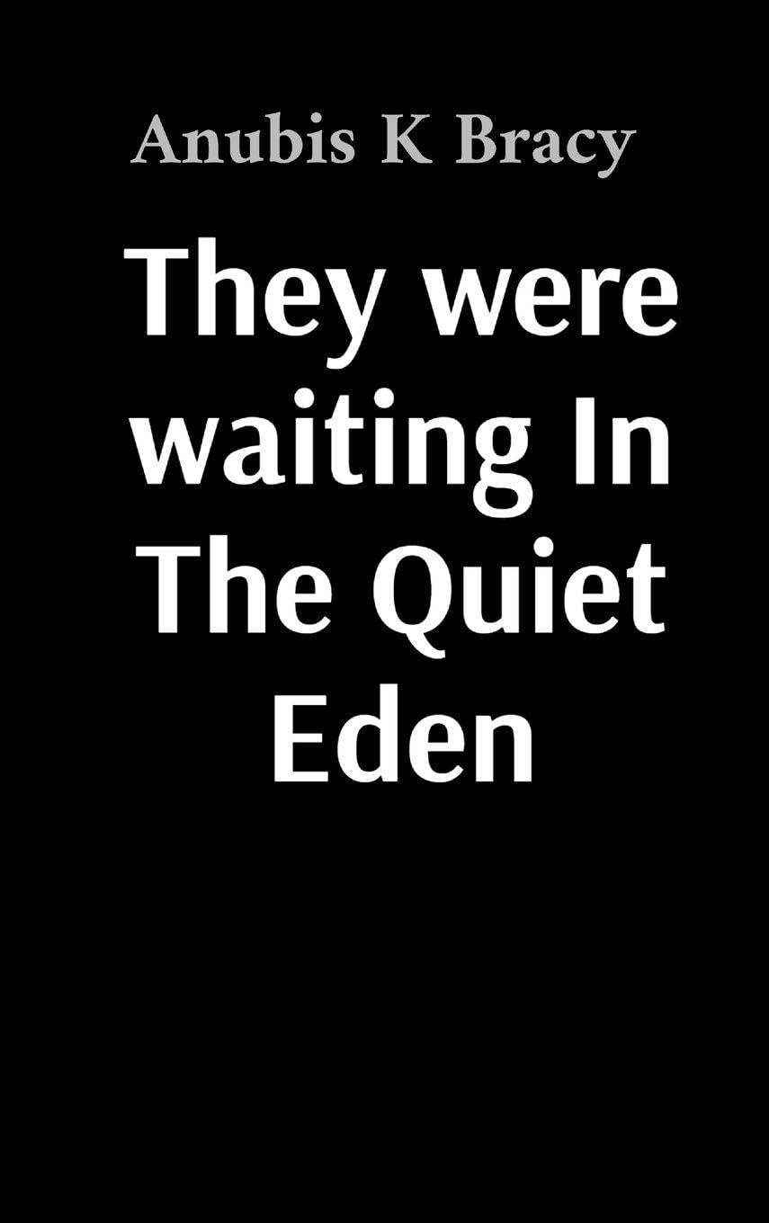 They were waiting In The Quiet Eden Horror & Mystery