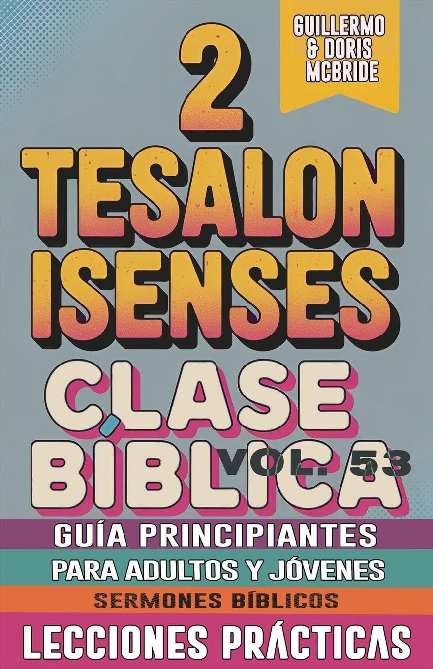 Clase Bíblica para Adultos y Jóvenes Guía Principiantes - 2 Tesalonisenses Religion & Esotericism
