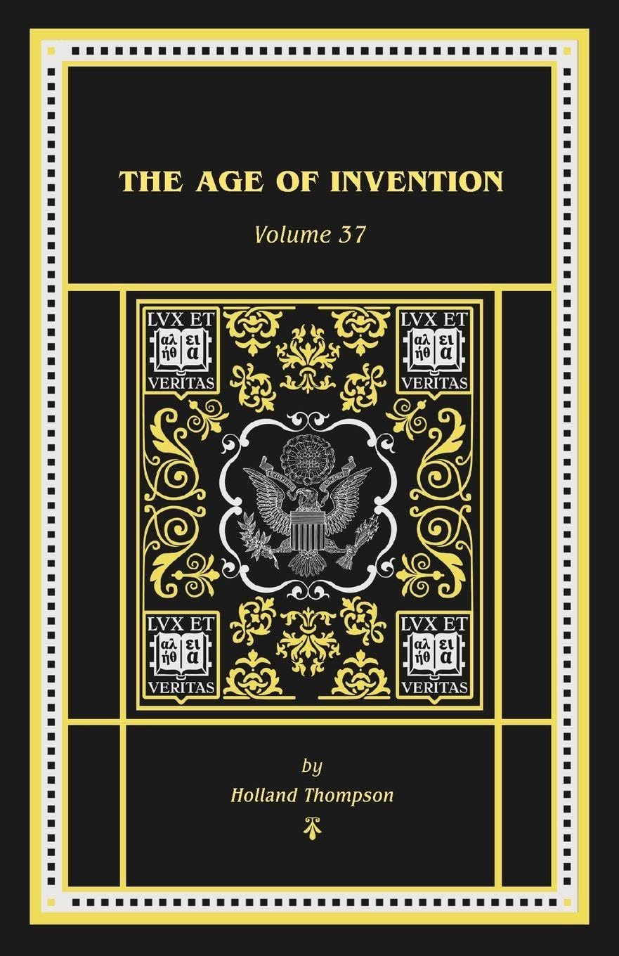 The Age of Invention Politics & History