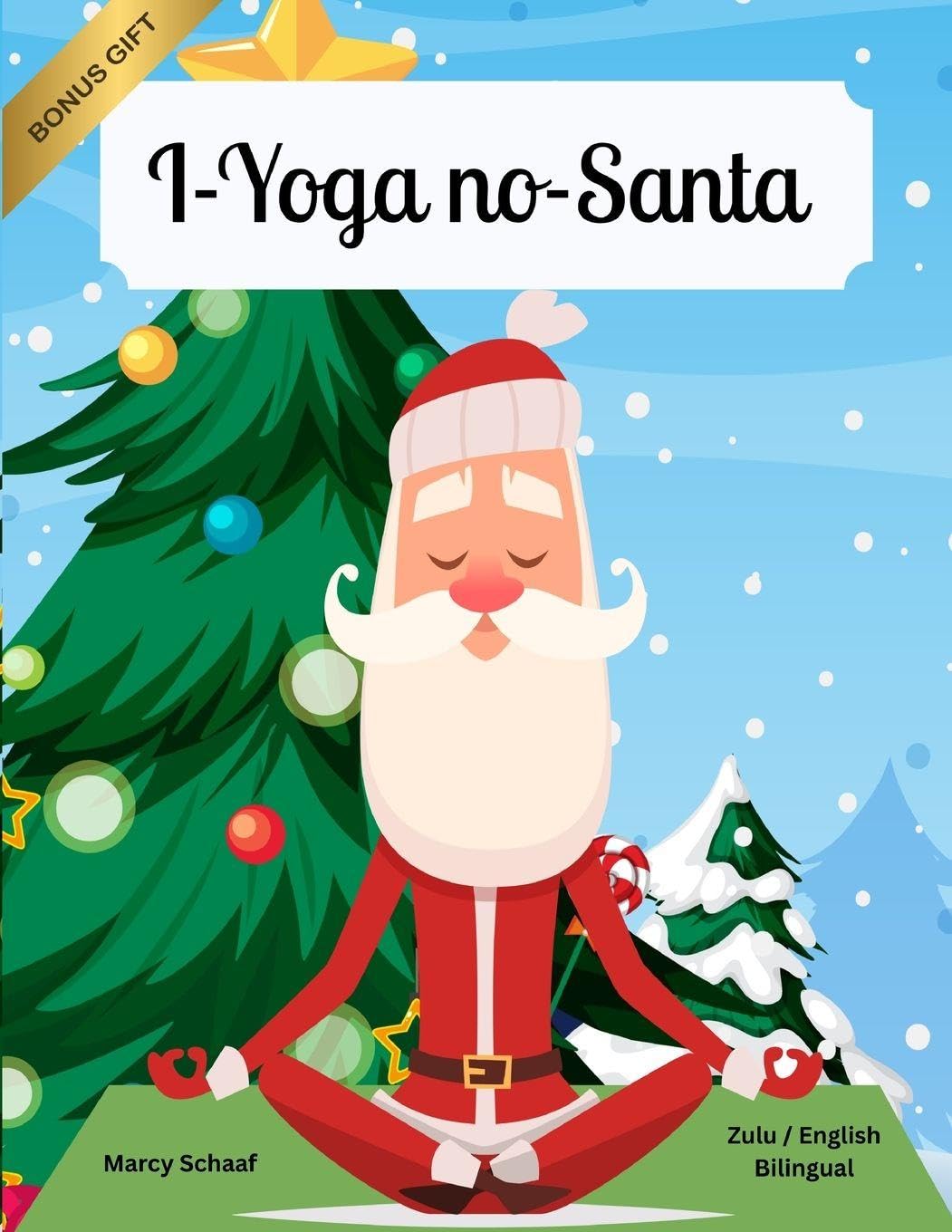 I-Yoga no-Santa (Zulu English Bilingual) Yoga with Santa Lifestyle