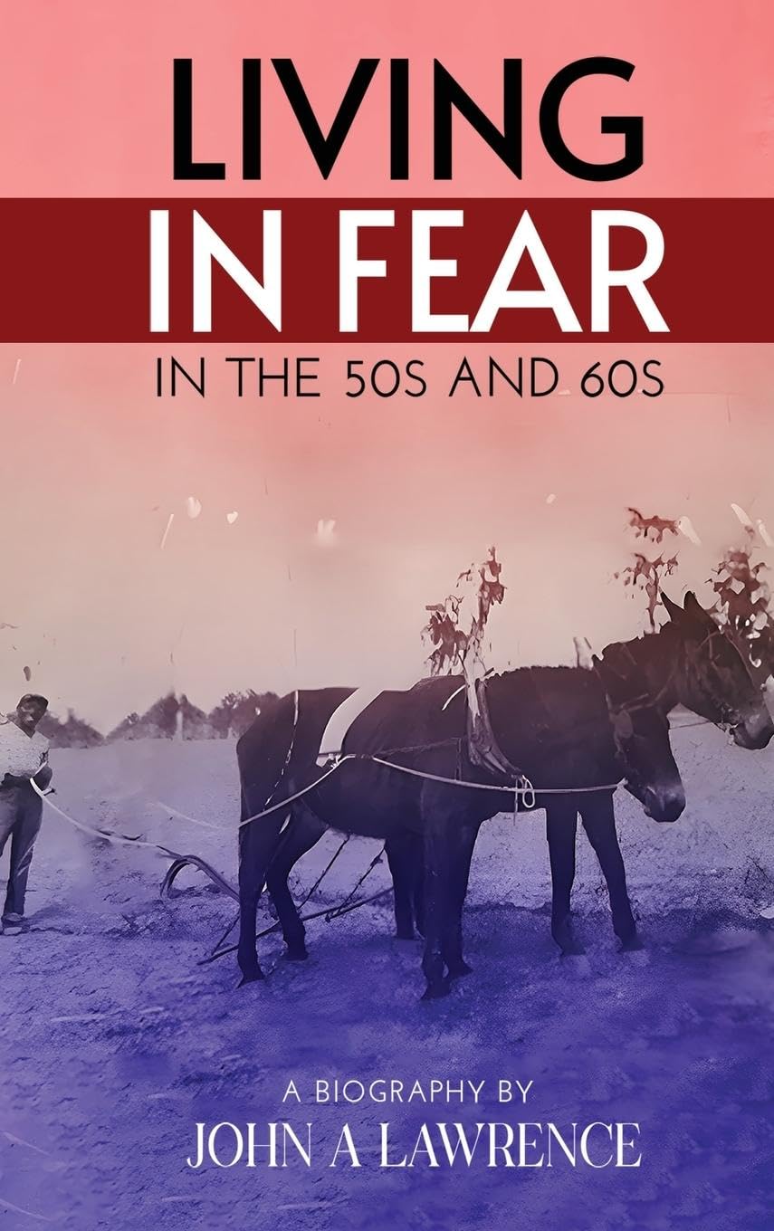 Living In Fear in the '50s and '60s Memories