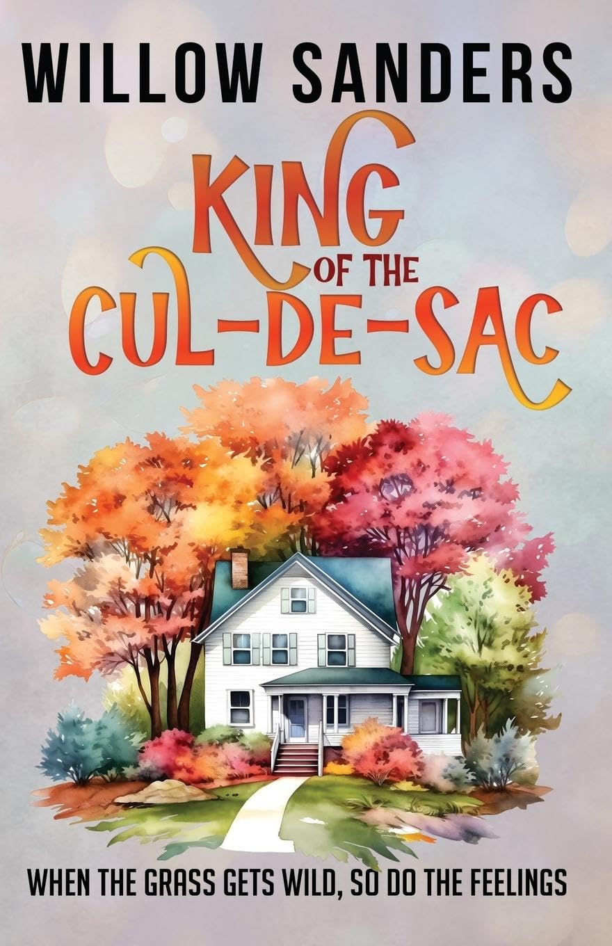 King of the Cul-de-Sac Contemporary Romance