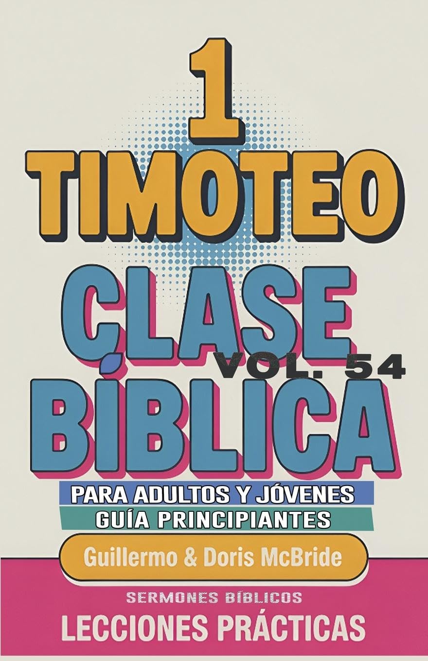 Clase Bíblica para Adultos y Jóvenes Guía Principiantes - 1 Timoteo Religion & Esotericism