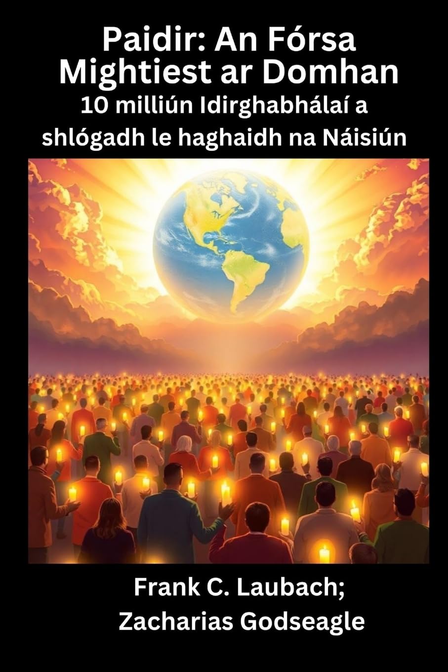 Paidir - An Fórsa Mightiest ar Domhan - 10 milliún Idirghabhálaí a shlógadh le haghaidh na Náisiún Health, Nutrition & Fitness