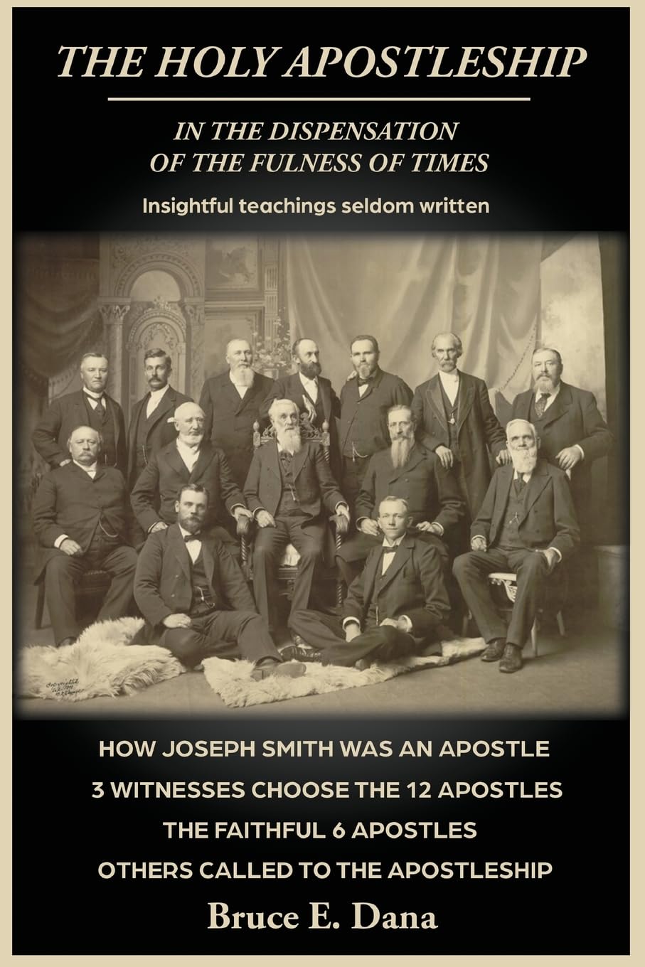 The Holy Apostleship in the Dispensation of the Fulness of Times Religion & Esotericism