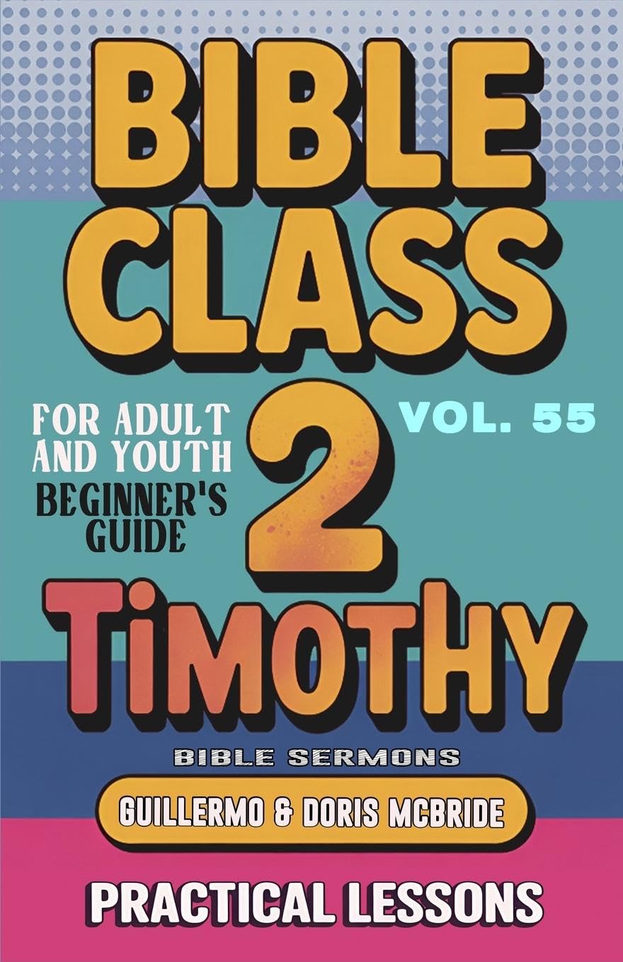 Bible Class for Adults and Youth Beginner's Guide - 2 Timothy Religion & Esotericism
