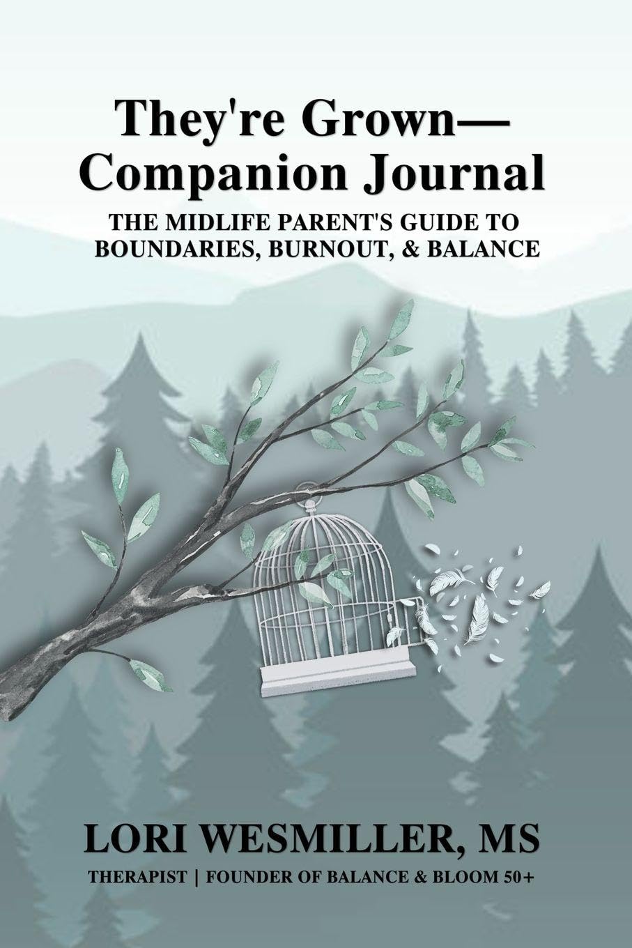 They're Grown-Companion Journal Parents & Children