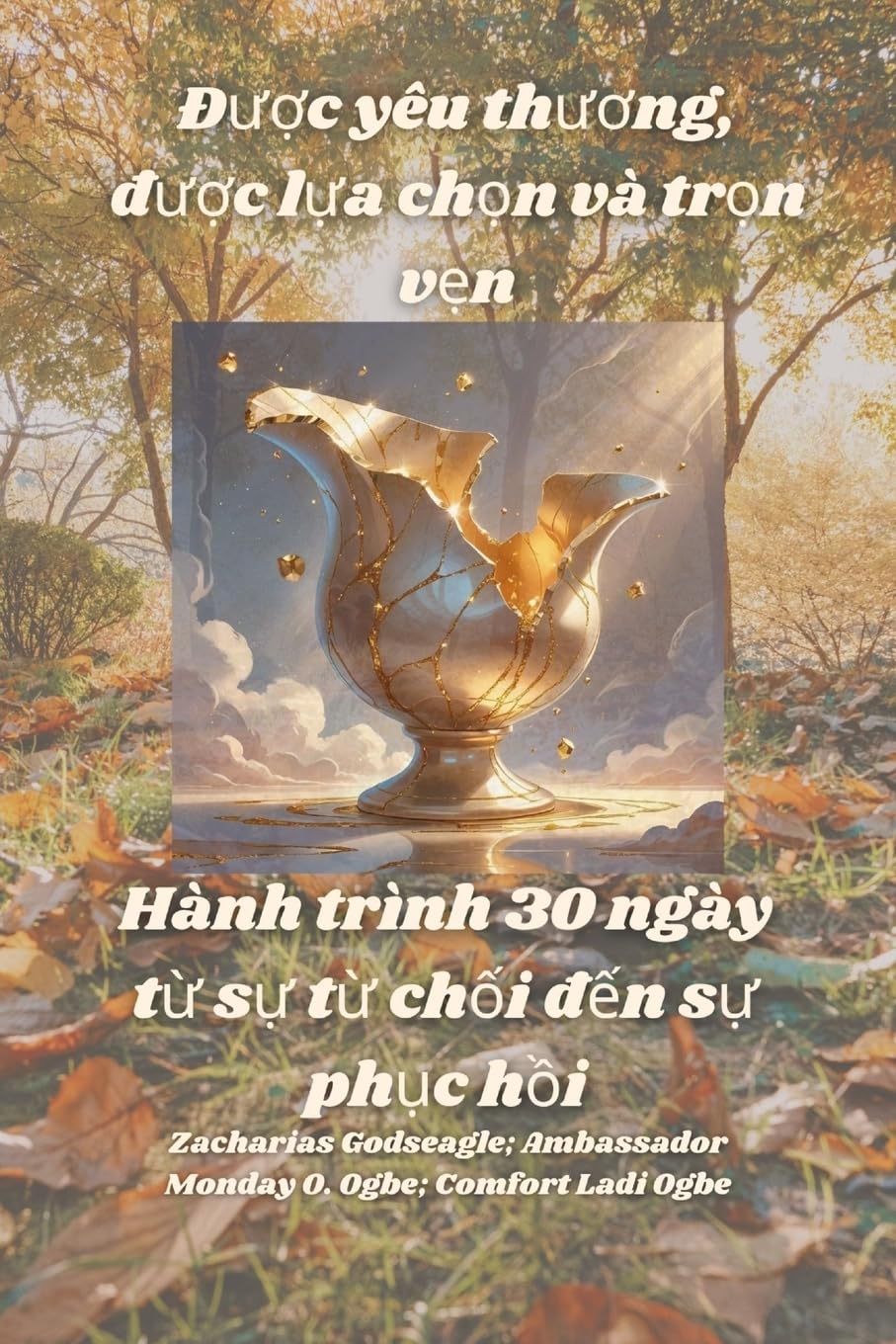 ¿¿¿c yêu th¿¿ng, ¿¿¿c l¿a ch¿n và tr¿n v¿n - Hành trình 30 ngày t¿ s¿ t¿ ch¿i ¿¿n s¿ ph¿c h¿i Self-help
