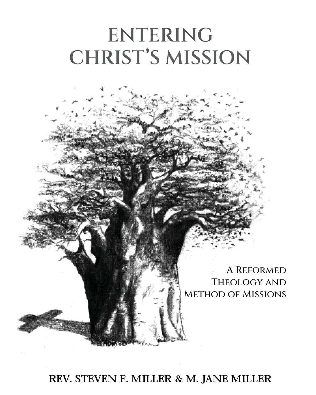 Entering Christ's Mission-A Reformed Theology and Method of Missions Religion & Esotericism