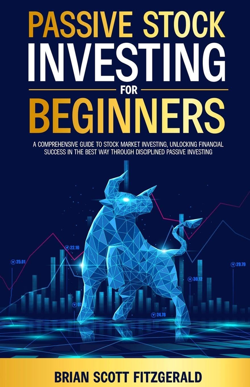 Passive Stock Investing for Beginners Business & Technology