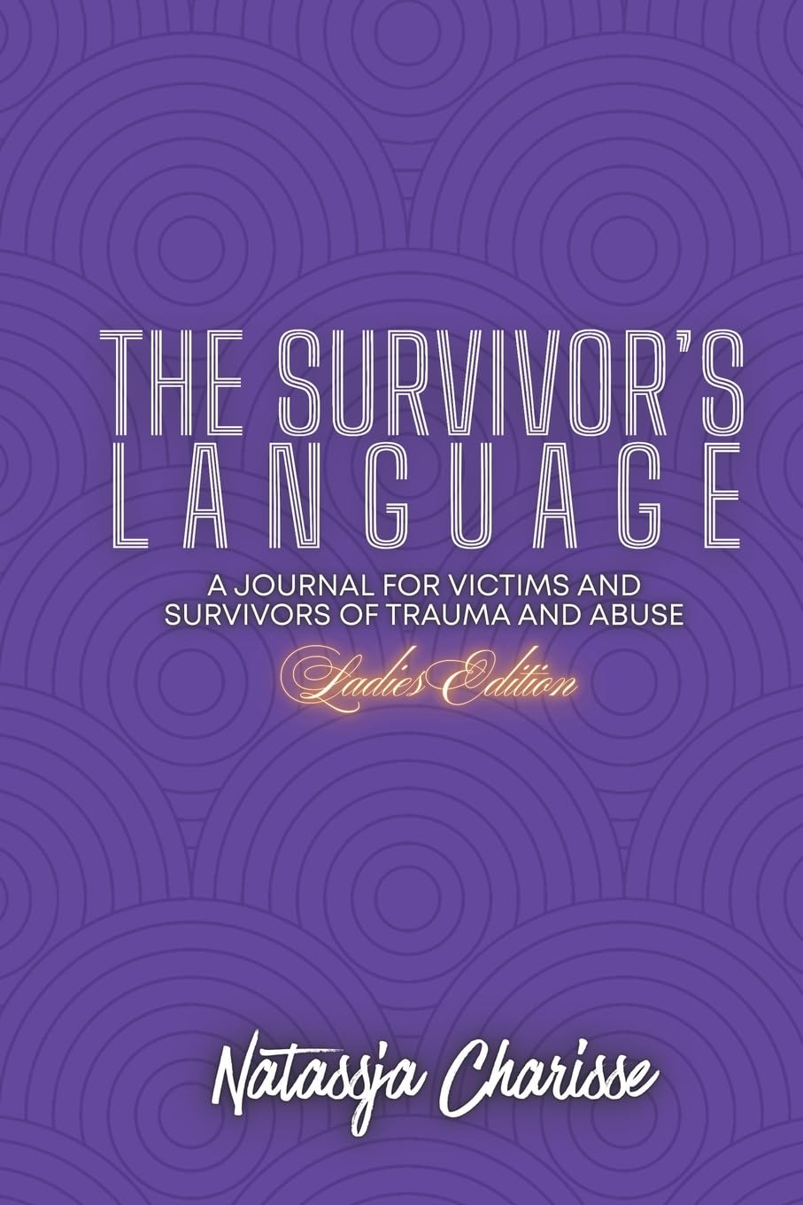 The Survivor's Language- Ladies Edition Self-help