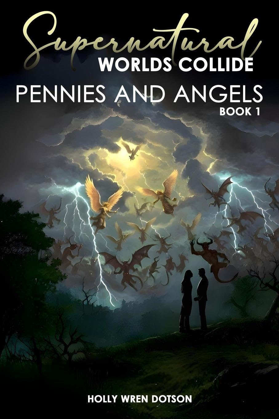 Supernatural Worlds Collide - Pennies and Angels - Book 1 Contemporary literature