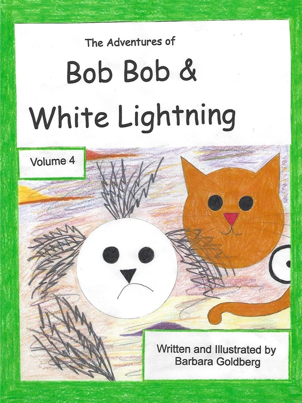 The Adventures of Bob Bob & White Lightning, Volume 4 Non-fiction