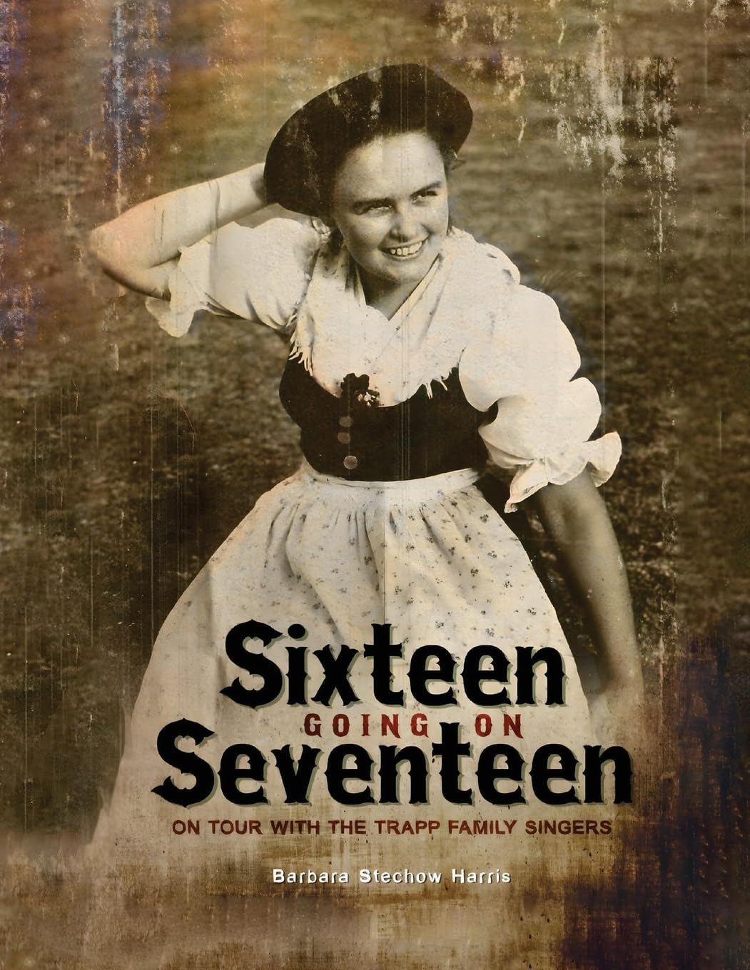 Sixteen Going On Seventeen Memories