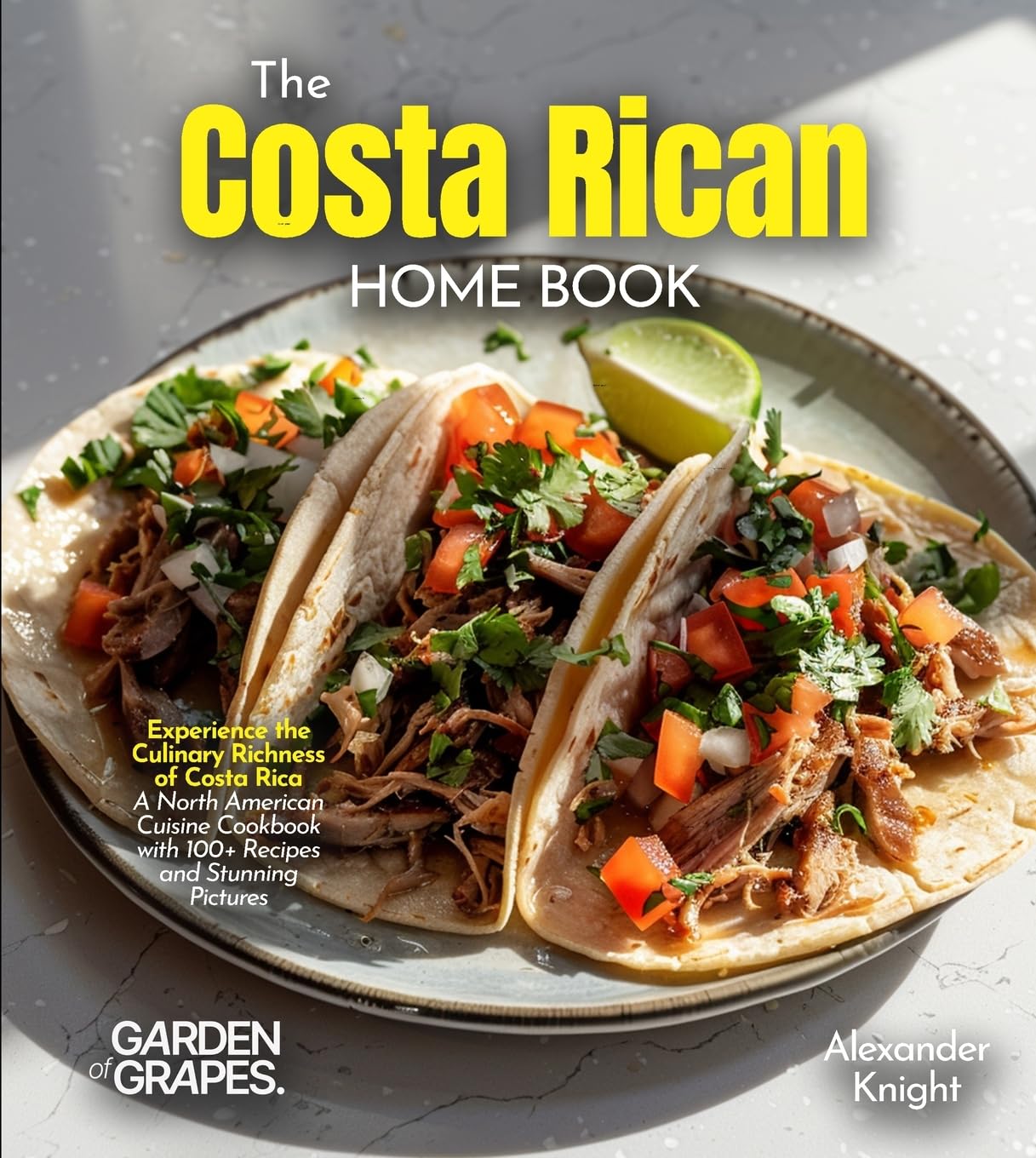 The Costa Rican Home Cook Leisure, Home & Garden