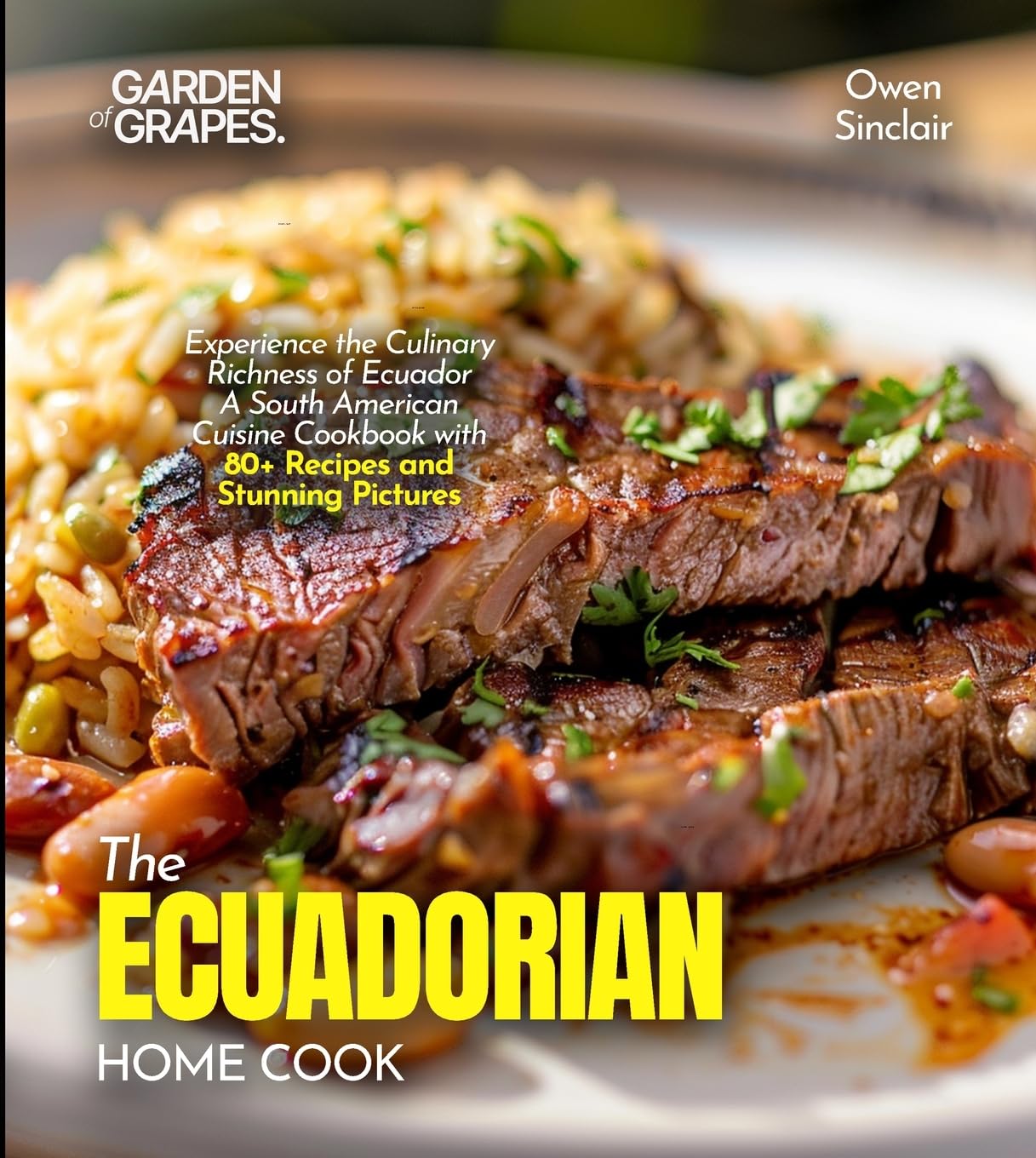 The Ecuadorian Home Cook Leisure, Home & Garden