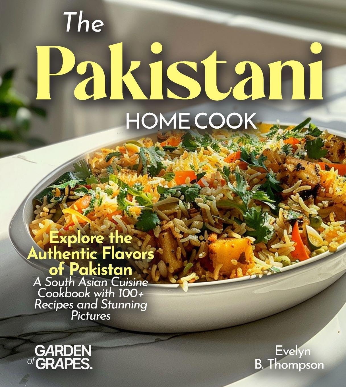 The Pakistani Home Cook Leisure, Home & Garden