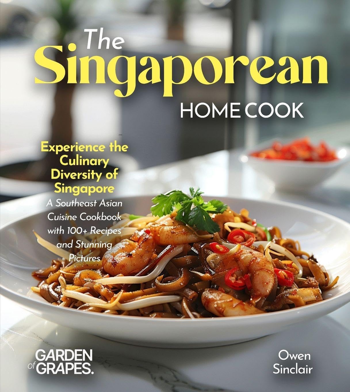 The Singaporean Home Cook Leisure, Home & Garden