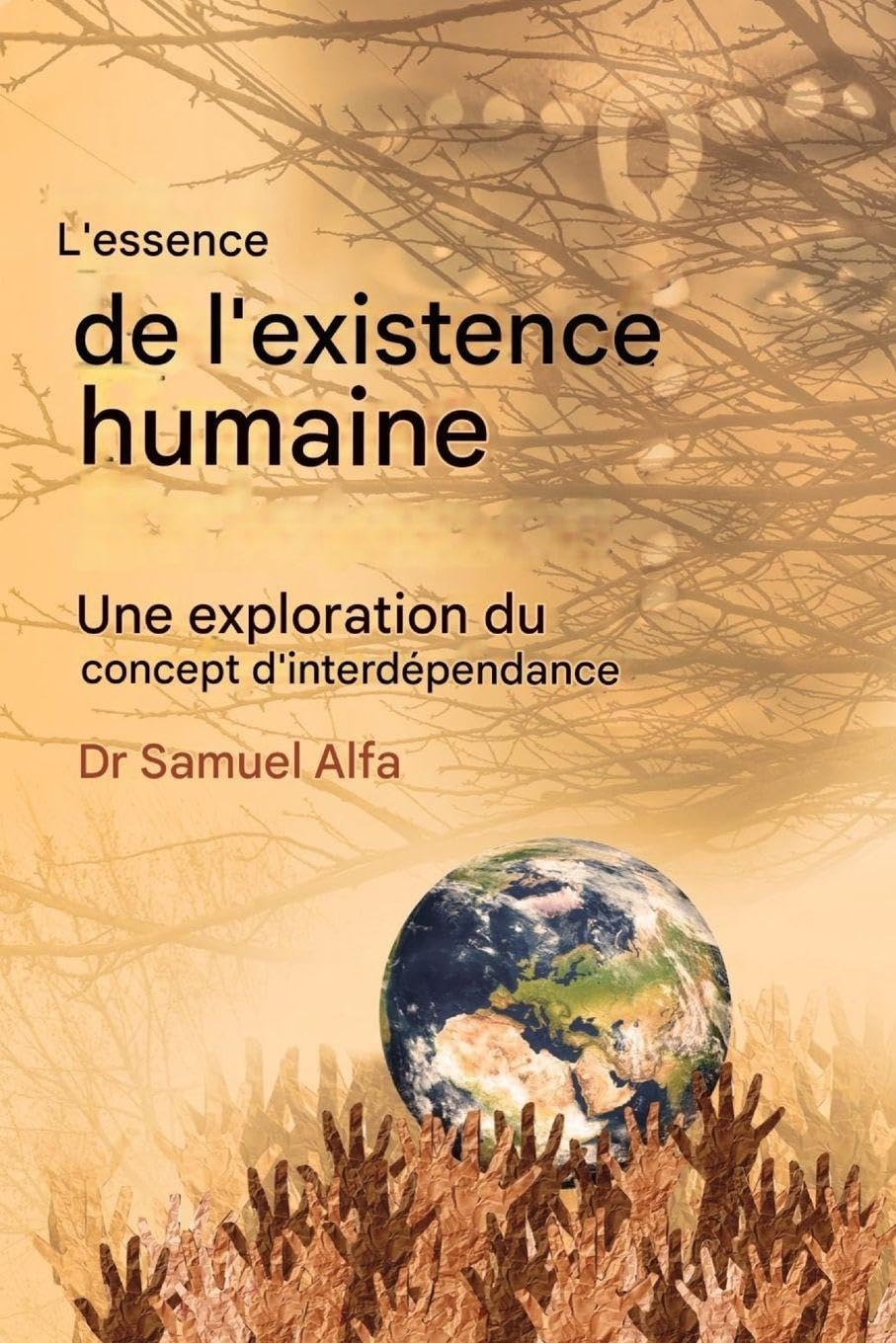 L'essence de l'humain Existence: Une exploration de l'interdépendance Concept - FRENCH EDITION Partnership & Love