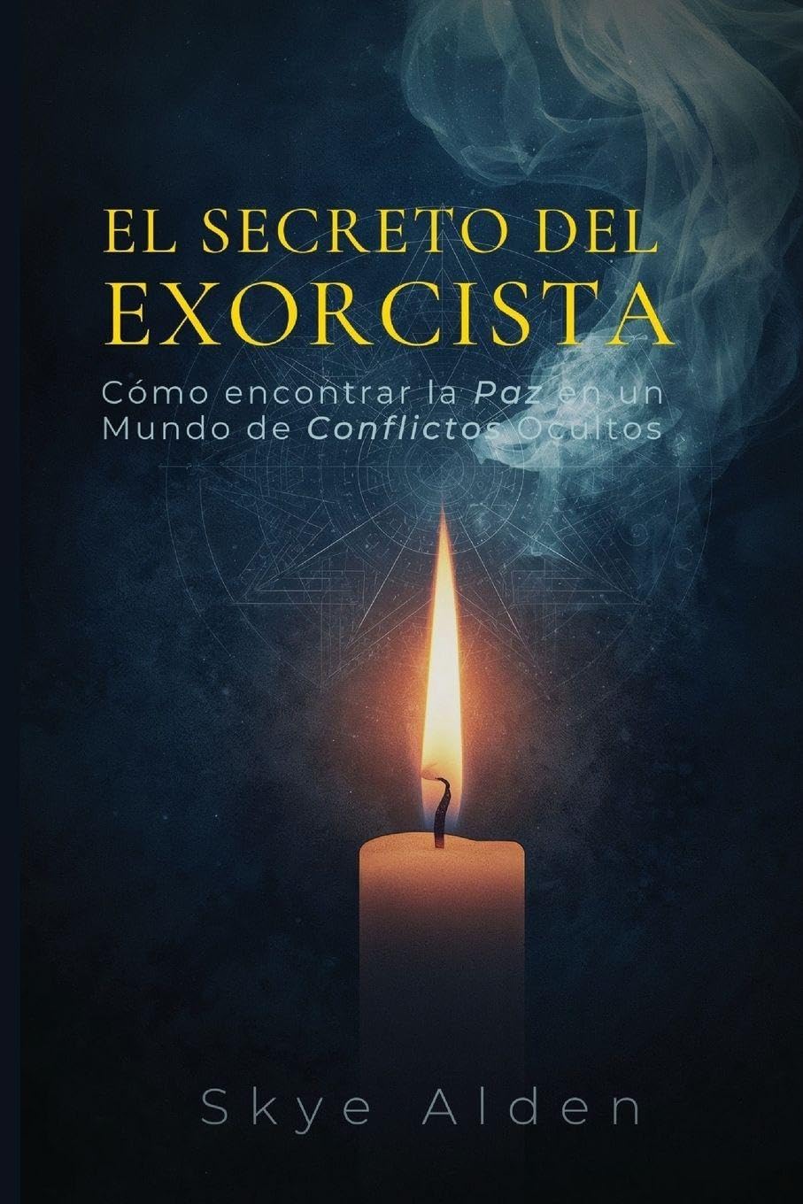 El Secreto del Exorcista Religion & Esotericism