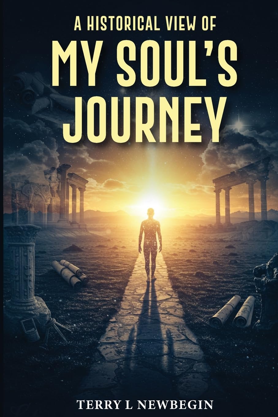 A Historic View of My Soul's Journey Religion & Esotericism