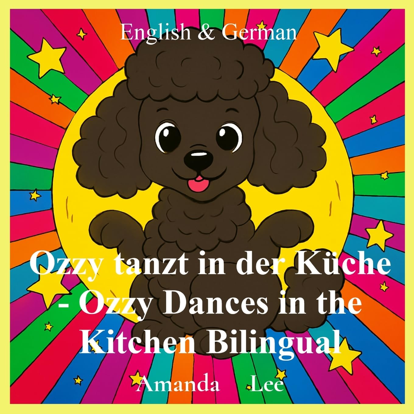 Ozzy tanzt in der Küche - Ozzy Dances in the Kitchen Bilingual Non-fiction