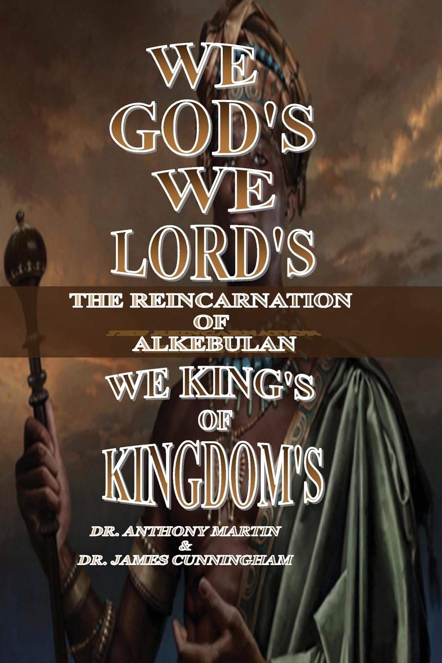 WE GOD'S WE LORD'S WE KINGS OF KINGDOM'S Politics & History