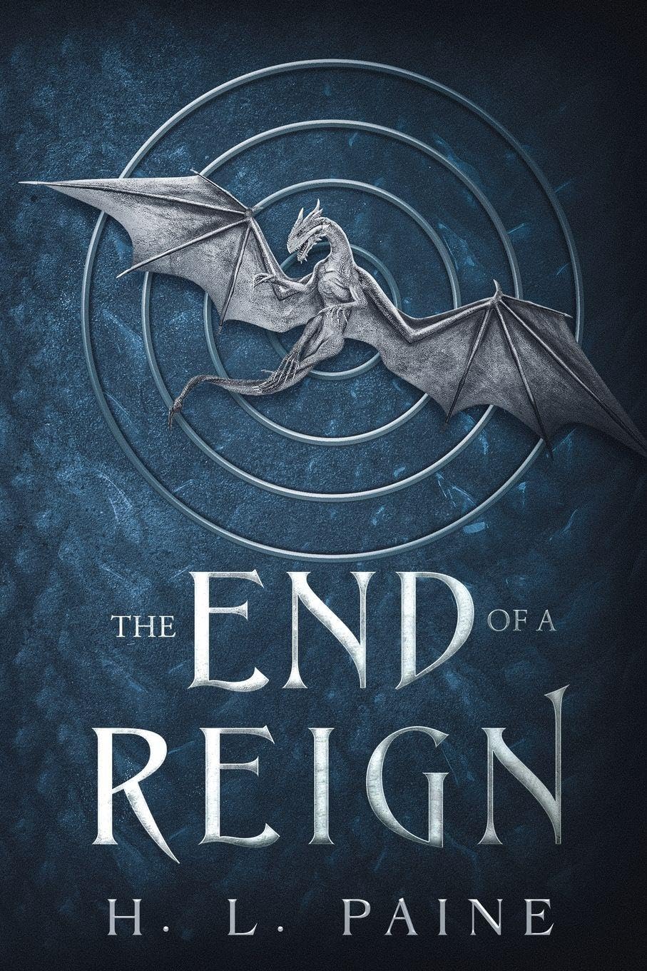 The End of a Reign Historical Fiction