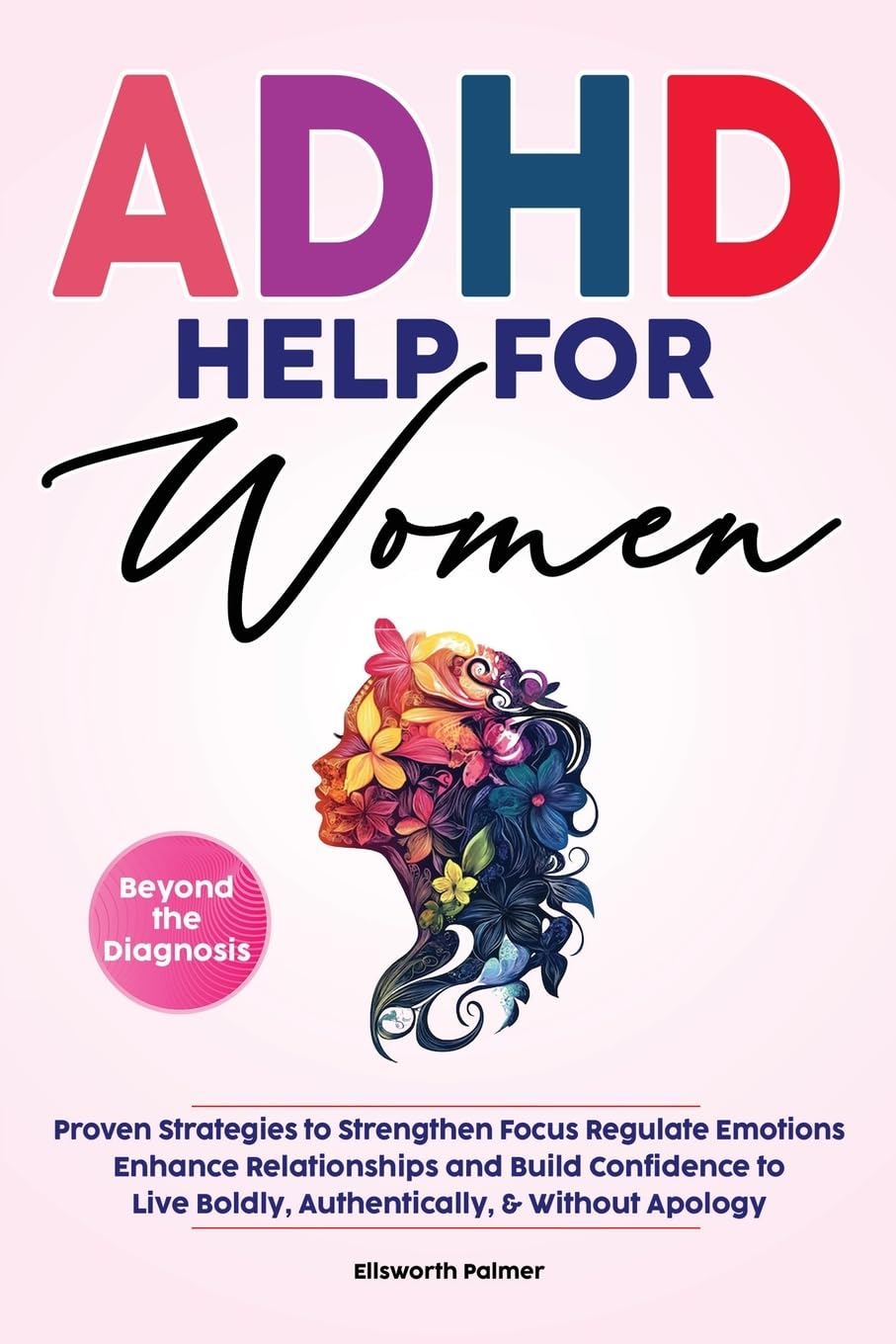 ADHD Help For Women Beyond the Diagnosis Health, Nutrition & Fitness