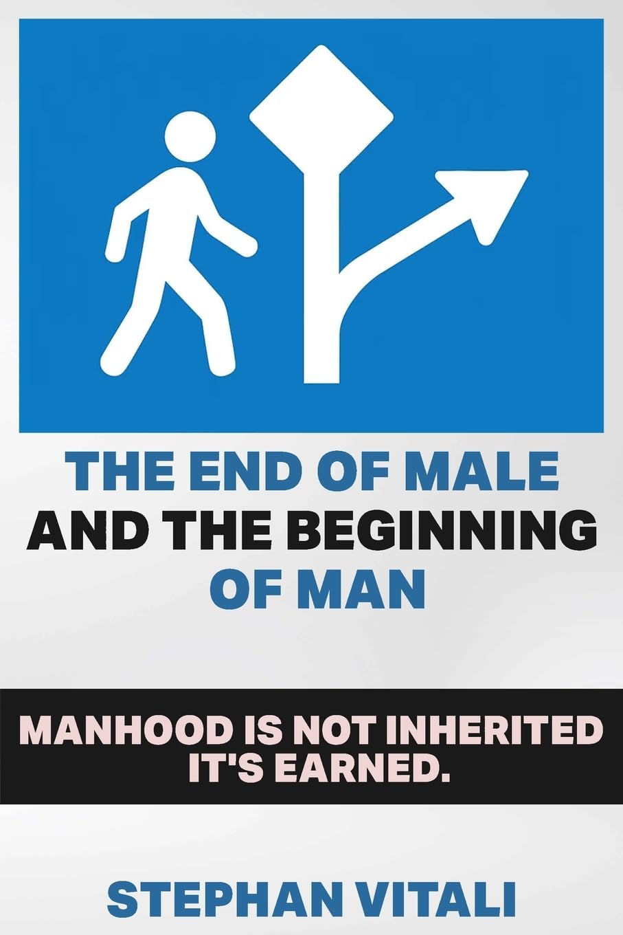 The End of Male And Beginning of Man Business, Finance & Career