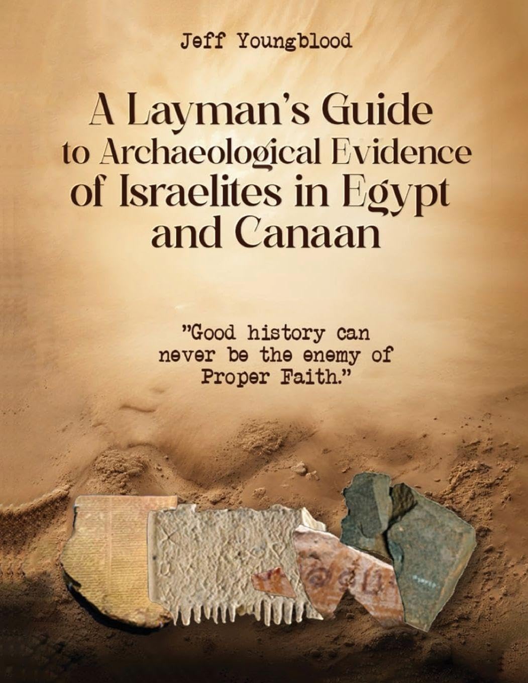 A Layman's Guide to Archaeological Evidence of Israelites in Egypt and Canaan Religion & Esotericism