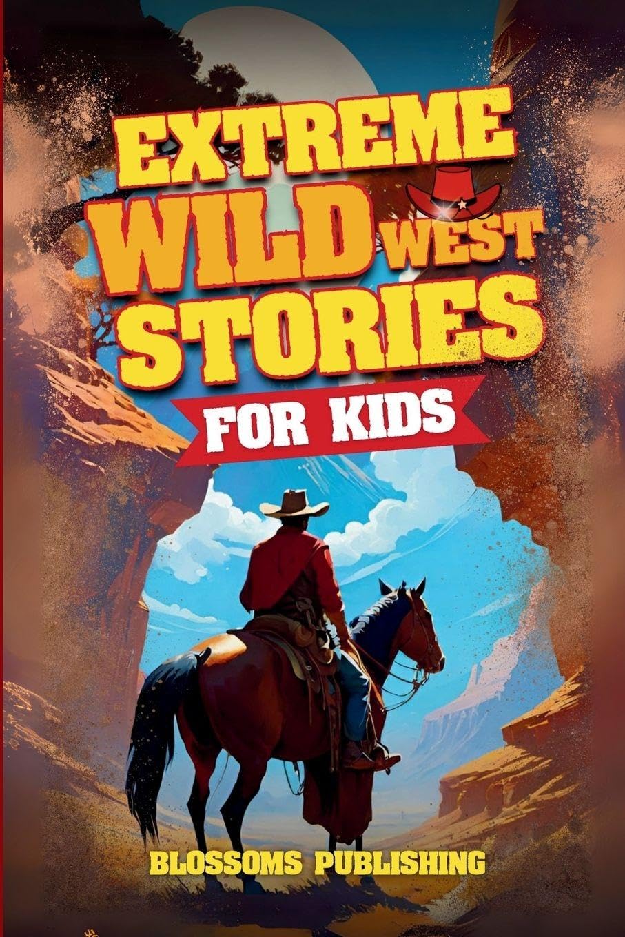 Extreme Wild West Stories for Kids Non-fiction