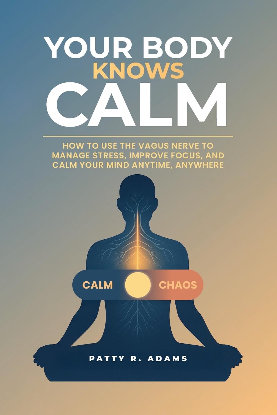 Your Body Knows Calm Self-help