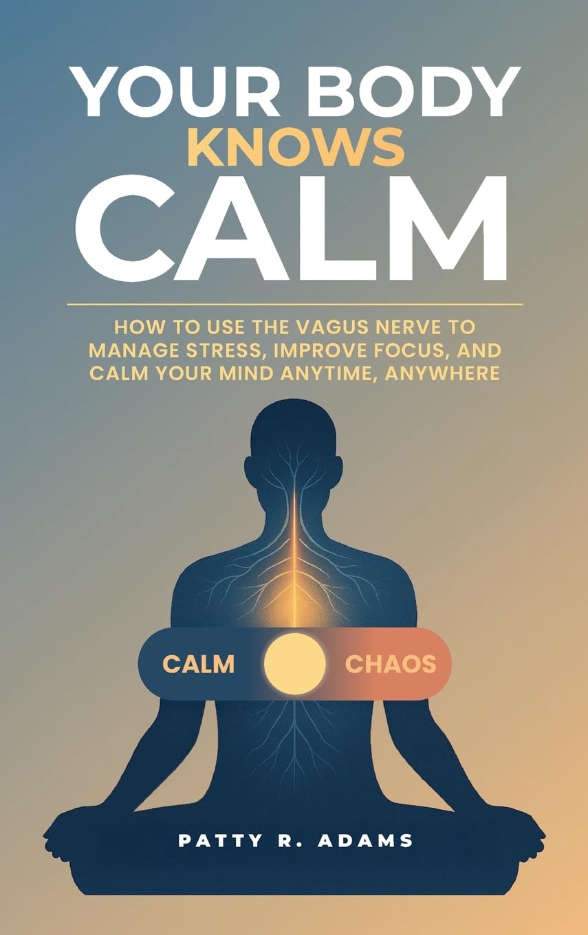 Your Body Knows Calm Self-help