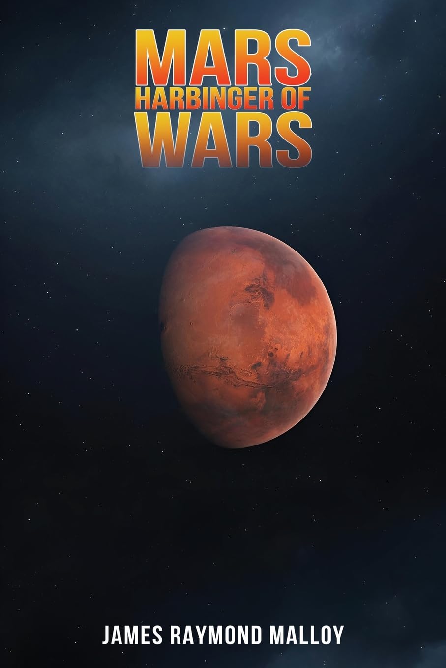 Mars Harbinger of War Politics & History