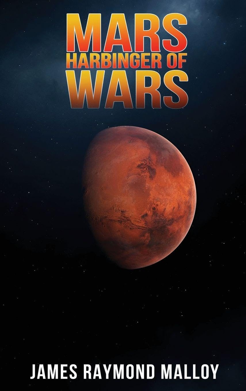 Mars Harbinger of War Politics & History