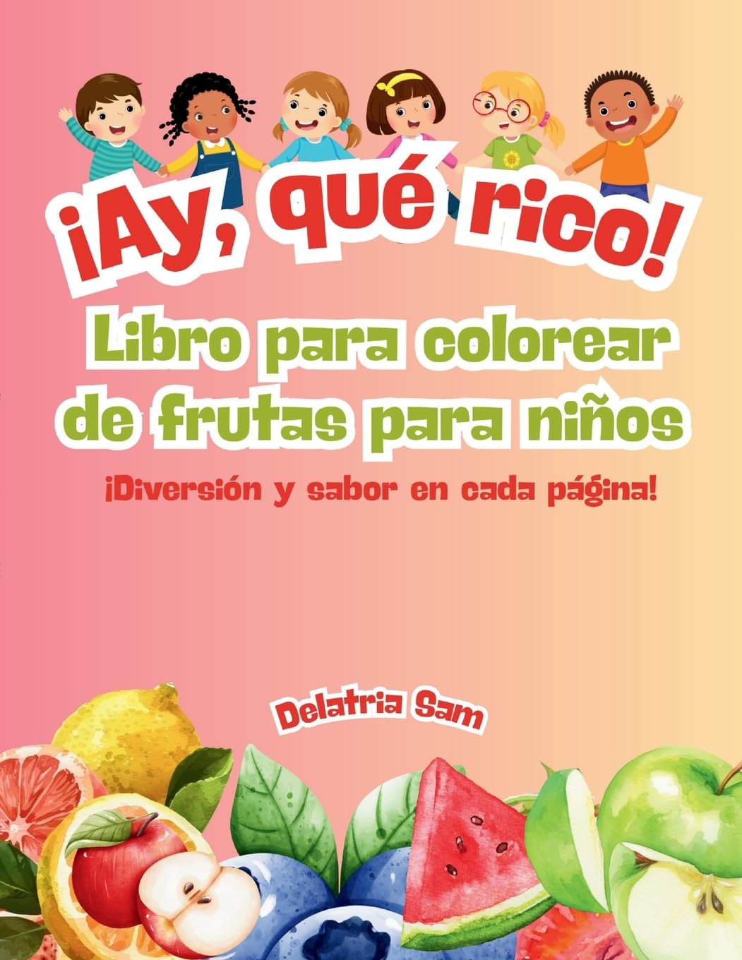¡Ay, qué rico! Libro para colorear de frutas para niños Tiptoi & Games