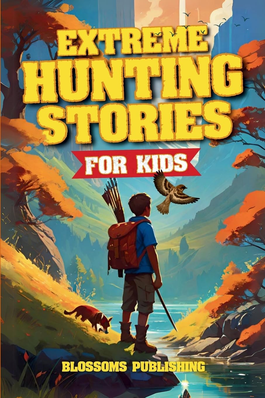 Extreme Hunting Stories for Kids Non-fiction