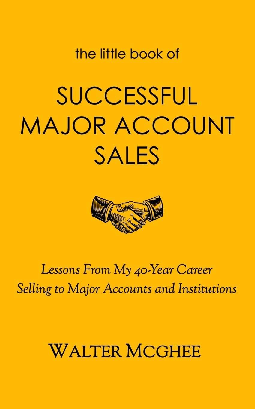 The Little Book of Successful Major Account Sales Law