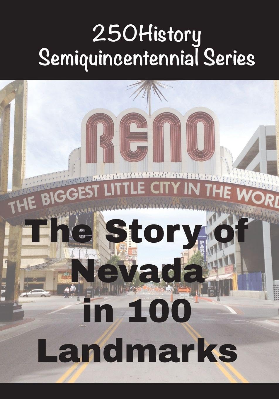 The Story of Nevada In 100 Landmarks Architecture