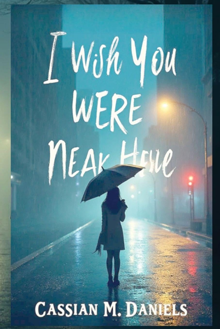 I Wish You Were Near here Contemporary literature
