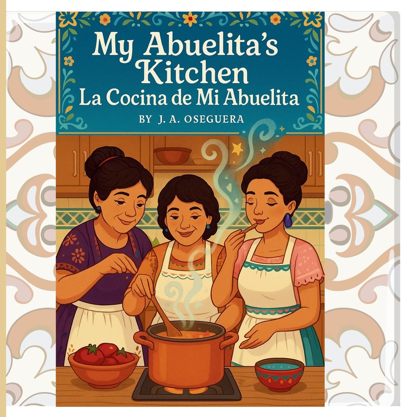 My Abuelita's kitchen/La cocina de mi Abuelita Cooking & Enjoying