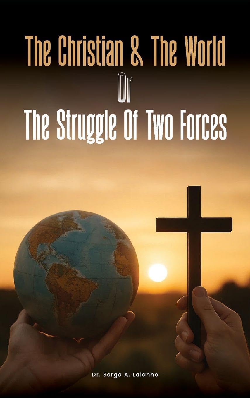 The Christian and the world or The Struggles of two forces Children's books