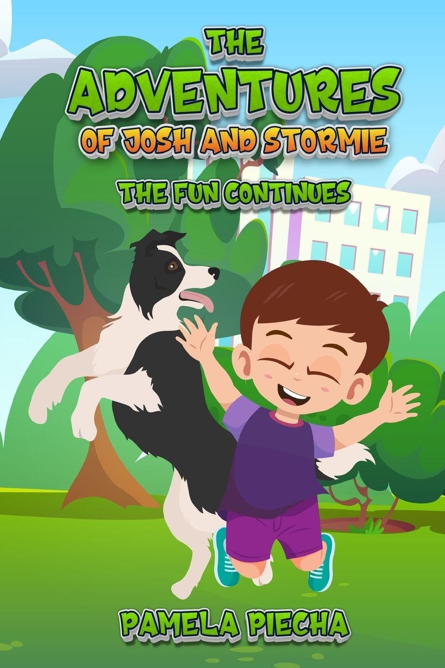 THE ADVENTURES OF JOSH AND STORMIE The Fun Continues Novels & Short Stories